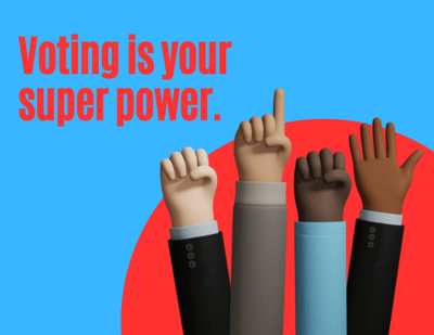 Voting in your super power